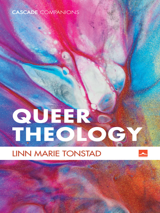 Title details for Queer Theology by Linn Marie Tonstad - Available